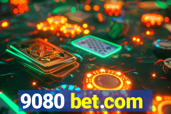 9080 bet.com